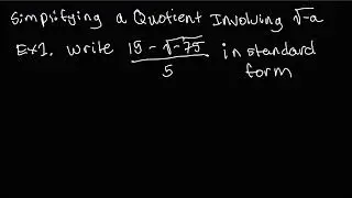 Simplifying Quotient in Standard Form - College Algebra