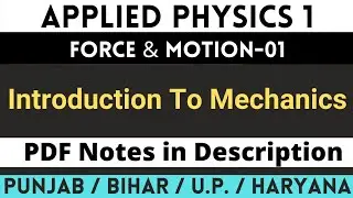 Force & Motion-01 [Applied Physics-1] Introduction - Pdf notes in Description 💥🔥