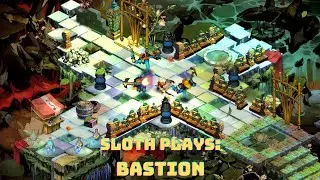 BASTION - Sloth Longplay