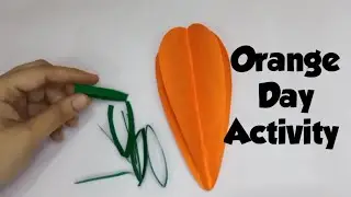 Orange Day Activity | Orange Colour Day Craft | Orange Day Paper Craft | Easy Paper Activity |
