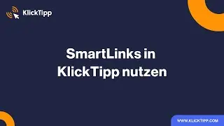 SmartLinks in KlickTipp nutzen