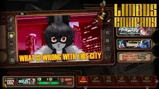 I think I got in the wrong bus - [LIMBUS COMPANY - CANTO 1]