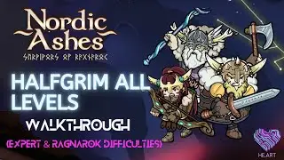 Nordic Ashes - Halfgrim All Levels Walkthrough (Expert & Ragnarok Difficulties)