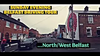 SUNDAY EVENING BELFAST DRIVE-...North/West Belfast