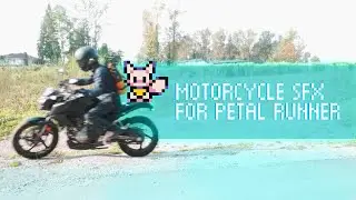 Petal Runner Motorcycle SFX Sampling