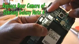 Replace rear camera of Samsung galaxy note 4