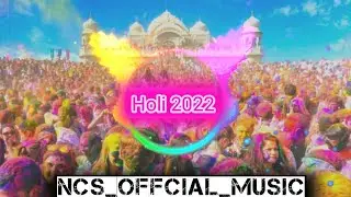 2023 Holi songs || new Holi songs no copyright vartion || NCS Hindi songs ||Bollywood songs