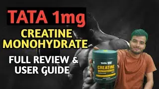 TATA 1mg Creatine Monohydrate? Full Review & Usage Guide
