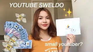 MY FIRST YOUTUBE SWELDO ♡  + paano kumita sa youtube? (step-by-step process)