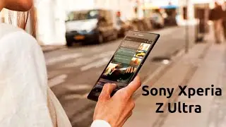 Sony Xperia - ОТЛИЧНЫЕ НОВОСТИ! Z Ultra ВОЗВРАЩАЕТСЯ!