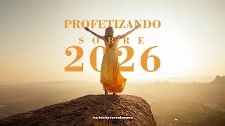 PROFETIZANDO SOBRE 2026 | Pr. Luis Fernando