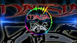 DR EVIL - Smoke Guns