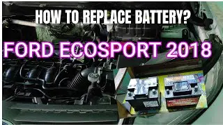 DIY-FORD ECOSPORTS 2018 HOW TO REPLACE BATTERY | PAANO PALITAN NG BATERYA | KUYA JOEL & ATE BEC