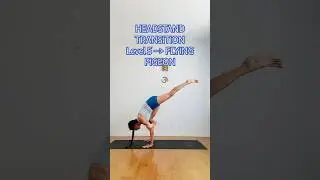 Yoga Headstand Challenge 🙃 Level 5 🐦  Lift To Flying Pigeon Pose