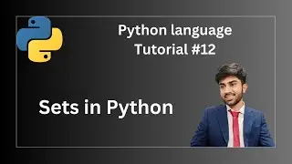 Understanding Sets in Python | Python Programming Tutorial #12