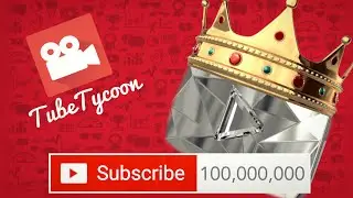 100 MILLION SUBSCRIBERS AND BILLIONS OF VIEWS! | Tube Tycoon [Ep.7] W/FACECAM
