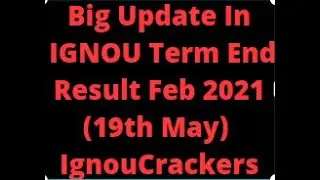 IGNOU Feb 2021 Result Big Update Published.