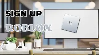 How To Sign Up To Roblox?