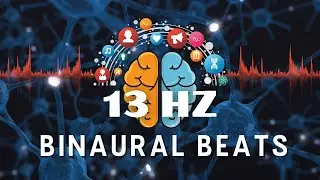 13Hz Theta Wave | 1 Hour Pure Binaural Beat - Music for Focus, Memory and Concentration