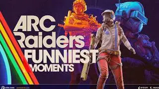 ARC Raiders TOP Funny Moments So Far!