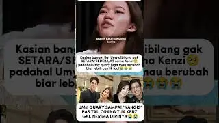 umy quary nsngis karna di tolak keluarga kenzi# umyquary#kenzi#trendingshorts#yutubeshorts