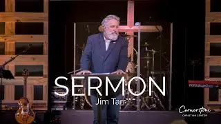 Sunday Service 12/1/24 - Pastor Jim Tarr Cornerstone Christian Center