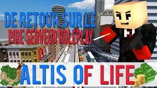 RETOUR sur le PIRE Serveur RP ! : Altis of Life - Serveur Minecraft RP Moddé GTA / Altis Life