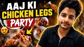 Aaj ki chicken party 🍗😁