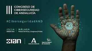 Primera Jornada III Congreso de Ciberseguridad de Andalucía