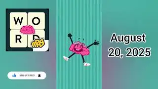 WordBrain Brainy&rsquo;s Summer Vacation August 20, 2025 - All Parts | Full Gameplay & Solutions