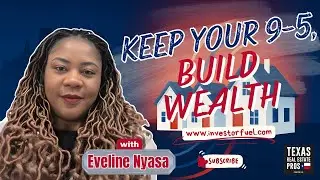 From Nurse to Dallas&ndash;Fort Worth Investor Agent: How to Buy Rentals and Keep Your 9&ndash;5 | Eveline Nyasa