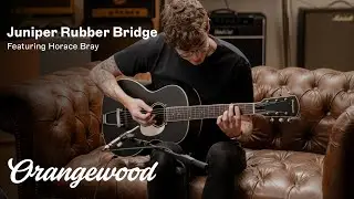 Juniper Black | Rubber Bridge Guitar Jazz Demo ft. Horace Bray | Orangewood