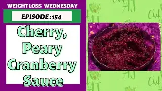 VEGAN Cranberry Sauce | WEIGHT LOSS WEDNESDAY - Episode:154