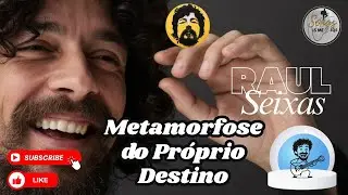 RAUL SEIXAS - Metamorfose do Próprio Destino - SQS