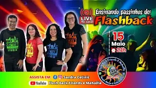 LIVE AULA PASSINHOS DE FLASH BACK - APRENDA EM CASA (15-05-2025)