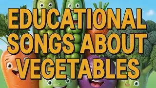 Nursery Rhymes for Toddlers | Learn Vegetables English Names with Fun Songs