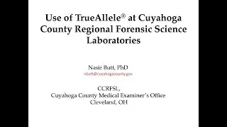 Use of TrueAllele at Cuyahoga County Regional Forensic Science Laboratories