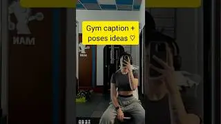 Gym caption + poses ideas #gym