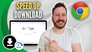 How To Speed Up Download In Google Chrome