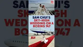 Love Takes Flight: Aviation Influencer Sam Chui Weds in the Skies