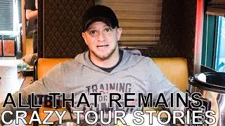 All That Remains' Philip Labonte - CRAZY TOUR STORIES Ep. 560