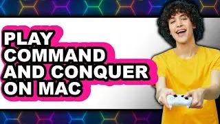 How to Play Command and Conquer on Mac (Easy Method)