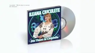 Ileana Ciuculete - Ma invatai la sarutat