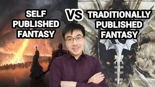 Self-Published Fantasy vs Traditionally Published Fantasy. Which one is Better?