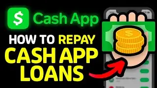 How to Repay Cash App Loans (QUICK & EASY)