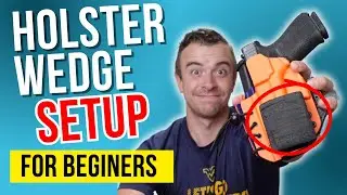Concealed Carry Comfort and Concealment: How to Set Up Your Holster Wedge