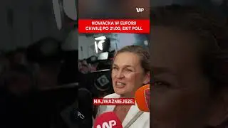 Nowacka chwilę po 21:00 | Reakcja na EXIT POLL
