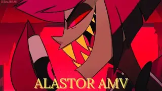 Alastor AMV (Wolf In Sheep's Clothing Reborn - Set It Off)