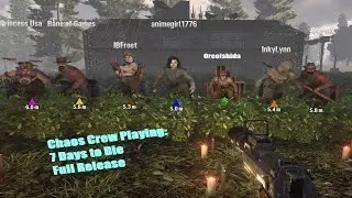 7 Days to Die [Full Release] - Chaos Crew - Part 72