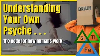 Cognitive Functions: The Code for How Humans Work | The Duality of the Self | PRIME Alchemy Lesson 2